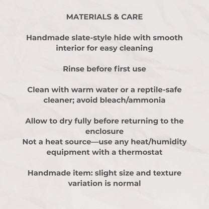 Care guide for handmade slate reptile hide with cleaning and safety instructions in neat black text.